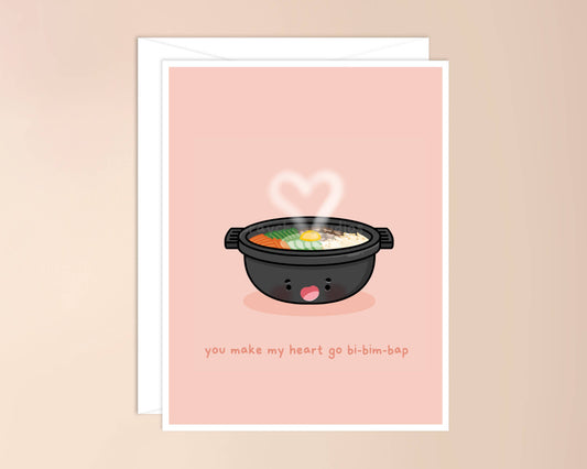 You Make My Heart Go Bi-bim-bap Greeting Card: Single Greeting Card